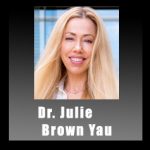 Dr. Julie Brown Yau