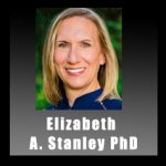 Elizabeth A. Stanley, Ph.D. | Widen the Window: Training Your Brain and Body to Thrive During Stress and Recover from Trauma