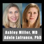 Dr. Ashley Miller & Dr. Adele Lafrance