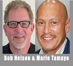 Bob Nelson & Mario Tamayo