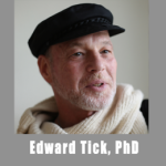 Edward Tick PhD | Soul Medicine